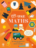 We Use Maths - Discover the Real-Life Maths in Everyday Jobs! (Hankinson Kim)(Paperback / softback)