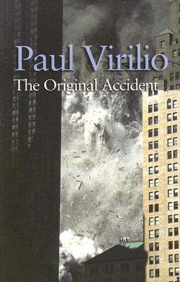 The Original Accident (Virilio Paul)(Paperback)