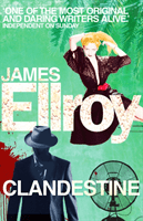 Clandestine (Ellroy James)(Paperback / softback)