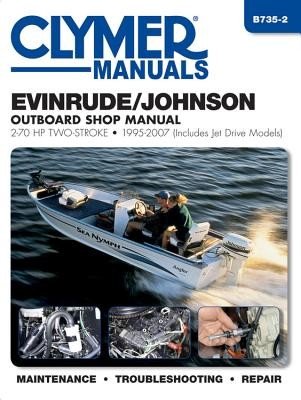 Clymer Evinrude/Johnson 2-70 Hp, 2-Stroke Outboard - 1995-2007 (Haynes Publishing)(Paperback / softback)