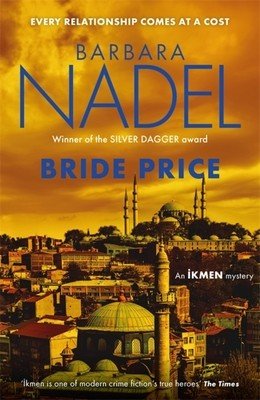 Bride Price: (Inspector Ikmen Mystery 24) (Nadel Barbara)(Paperback)