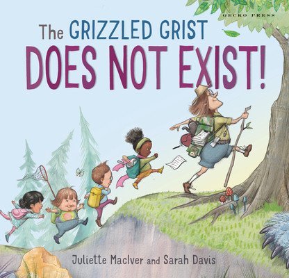 The Grizzled Grist Does Not Exist! (Maciver Juliette)(Pevná vazba)