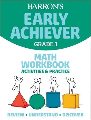 Barron's Early Achiever: Grade 1 Math Workbook Activities & Practice (Barrons Educational Series)(Paperback)