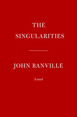 The Singularities (Banville John)(Pevná vazba)