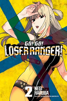 Go! Go! Loser Ranger! 2 (Haruba Negi)(Paperback)