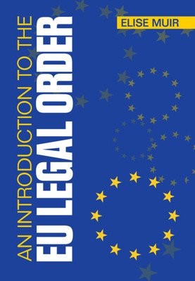 An Introduction to the Eu Legal Order (Muir Elise)(Paperback)