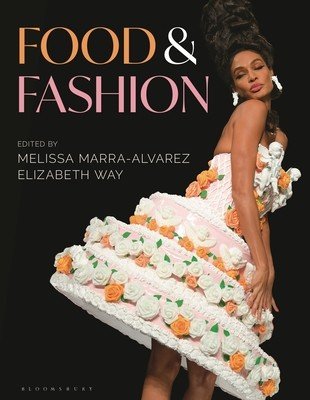Food and Fashion (Marra-Alvarez Melissa)(Pevná vazba)