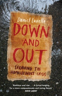 Down and Out: Surviving the Homelessness Crisis (Lavelle Daniel)(Paperback)