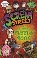 Scream Street: The Petrifying Puzzle Book(Paperback / softback)
