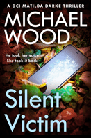 Silent Victim (Wood Michael)(Paperback / softback)
