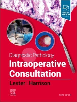 Diagnostic Pathology: Intraoperative Consultation (Lester Susan C.)(Pevná vazba)