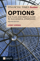 Financial Times Guide to Options, The - The Plain and Simple Guide to Successful Strategies (Jordan Lenny)(Paperback / softback)