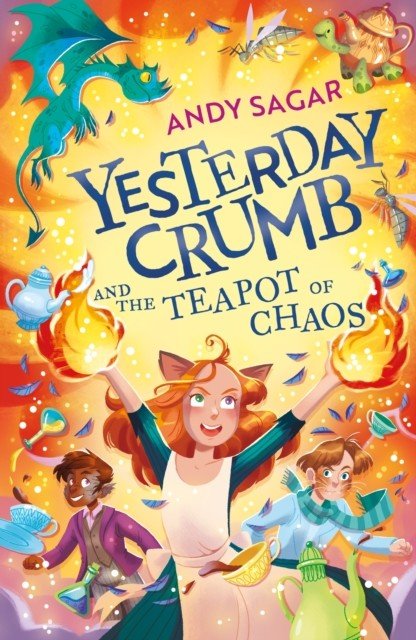 Yesterday Crumb and the Teapot of Chaos - Book 2 (Sagar Andy)(Paperback / softback)