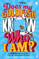 Does My Goldfish Know Who I Am? - and hundreds more Big Questions from Little People answered by experts (Harris Gemma Elwin)(Paperback / softback)