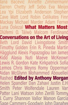 What Matters Most: Conversations on the Art of Living(Paperback)