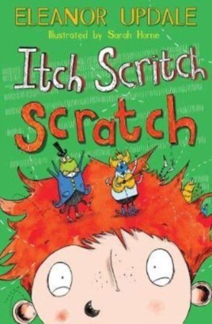 Itch Scritch Scratch (Updale Eleanor)(Paperback / softback)
