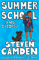Summer School and Cyborgs (Camden Steven)(Paperback / softback)