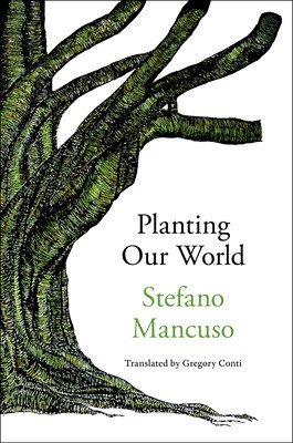 Planting Our World (Mancuso Stefano)(Pevná vazba)