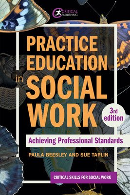 Practice Education in Social Work: Achieving Professional Standards (Beesley Paula)(Paperback)