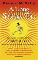 Long Strange Trip (McNally Dennis)(Paperback / softback)