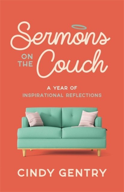 Sermons on the Couch - A Year of Inspirational Reflections (Gentry Cindy)(Paperback / softback)