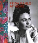 Frida Kahlo at Home (Barbezat Suzanne)(Pevná vazba)