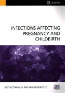 Infections Affecting Pregnancy and Childbirth (Bothamley Judy (University of West London UK))(Paperback / softback)