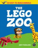 The Lego Zoo: 50 Easy-To-Build Animals (Padulano Jody)(Paperback)