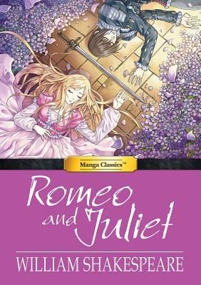 Manga Classics Romeo and Juliet (Shakespeare William)(Pevná vazba)