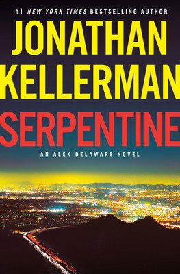 Serpentine: An Alex Delaware Novel (Kellerman Jonathan)(Pevná vazba)