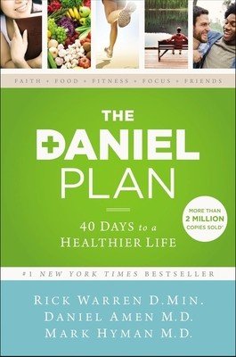 The Daniel Plan: 40 Days to a Healthier Life (Warren Rick)(Paperback)