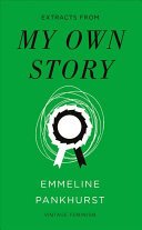 My Own Story (Vintage Feminism Short Edition) (Pankhurst Emmeline)(Paperback / softback)