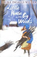 Little House in the Big Woods (Ingalls Wilder Laura)(Paperback / softback)