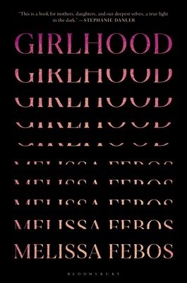 Girlhood (Febos Melissa)(Pevná vazba)