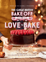 Great British Bake Off: Love to Bake (The The Bake Off Team)(Pevná vazba)