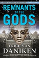 Remnants of the Gods: A Virtual Tour of Alien Influence in Egypt, Spain, France, Turkey, and Italy (Von Daniken Erich)(Paperback)