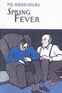 Spring Fever (Wodehouse P.G.)(Pevná vazba)