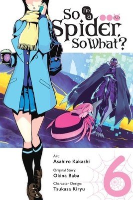 So I'm a Spider, So What?, Vol. 6 (Manga) (Baba Okina)(Paperback)