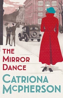 The Mirror Dance (McPherson Catriona)(Pevná vazba)