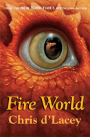 Last Dragon Chronicles: Fire World - Book 6 (d'Lacey Chris)(Paperback / softback)