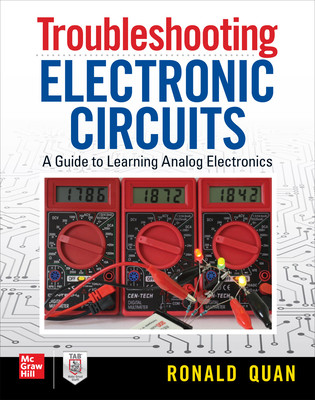 Troubleshooting Electronic Circuits: A Guide to Learning Analog Electronics (Quan Ronald)(Paperback)