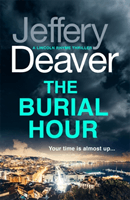 Burial Hour - Lincoln Rhyme Book 13 (Deaver Jeffery)(Paperback / softback)