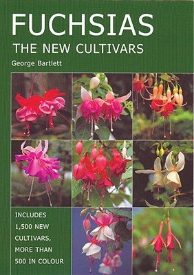 Fuchsias: The New Cultivars (Bartlett George)(Paperback)