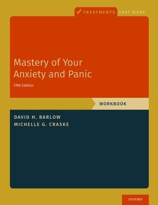 Mastery of Your Anxiety and Panic: Workbook (Barlow David H.)(Paperback)
