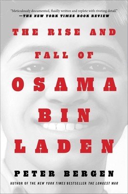 The Rise and Fall of Osama Bin Laden (Bergen Peter L.)(Paperback)