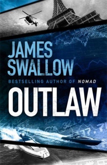 Outlaw - The incredible new thriller from the master of modern espionage (Swallow James)(Paperback / softback)
