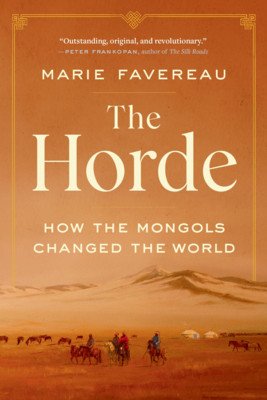 The Horde: How the Mongols Changed the World (Favereau Marie)(Paperback)
