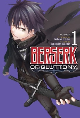 Berserk of Gluttony (Manga) Vol. 1 (Ichika Isshiki)(Paperback)