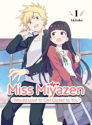 Miss Miyazen Would Love to Get Closer to You 1 (Akitaka)(Paperback)
