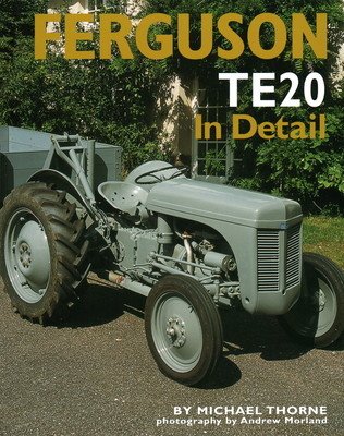 Ferguson TE20 in Detail (Thorne Michael)(Pevná vazba)
